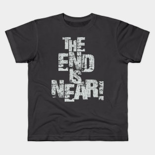 The End is Near. Wake Me When 2020 Is Over Kids T-Shirt